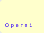O p e r e 1