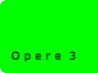 O p e r e  3
